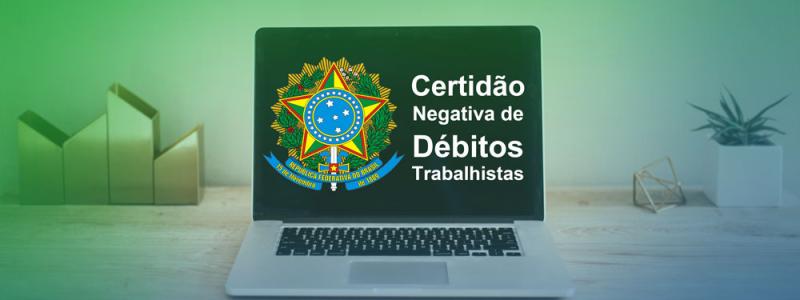 Certidão Negativa de Débitos Trabalhistas